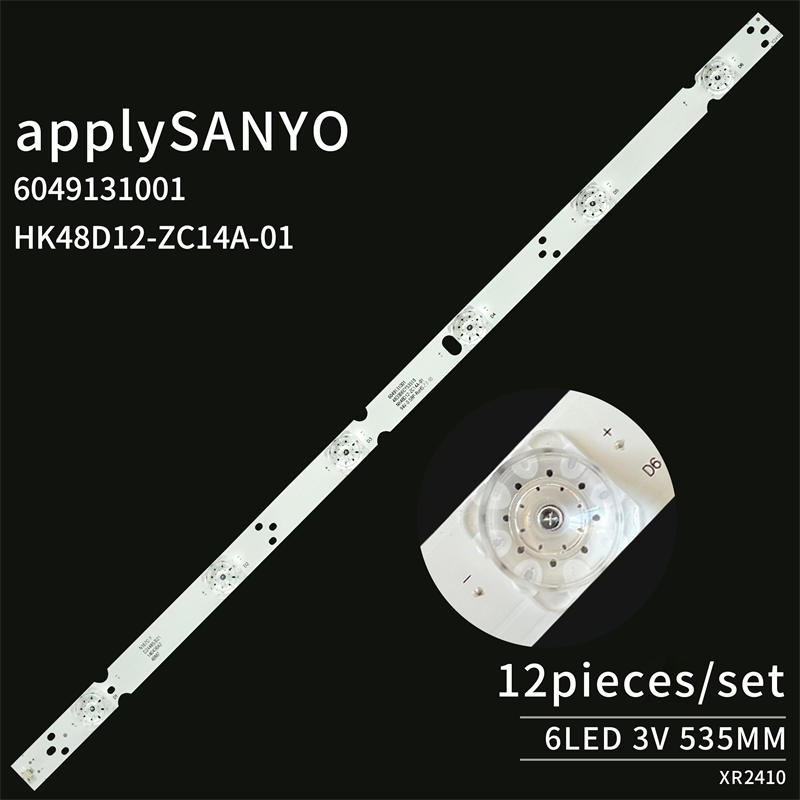 Led TV Backlight Tester HK48D12- ZC14A- 01 6049131001 LED SANYO 48ce5110 LED Led Light Strings 12pcs=1set